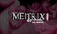 Meitrix: Tutorial da queca