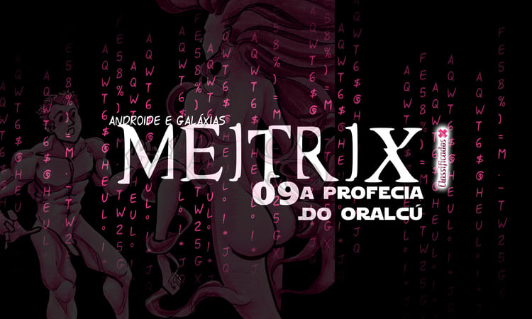 Meitrix: A profecia do oralcú